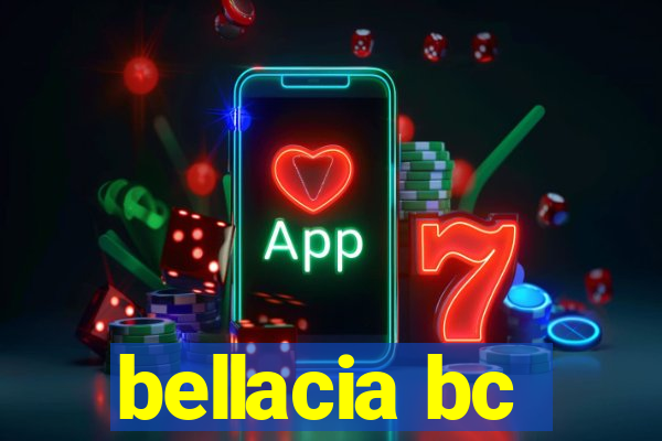 bellacia bc